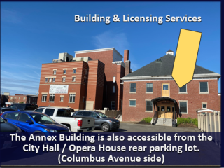 The Annex Building is also accessible from the City Hall / Opera House rear parking lot. (Columbus Avenue side)